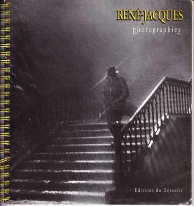 René-Jacques, photographies, 1927-1962. 19,5x21,5 cm. 1989