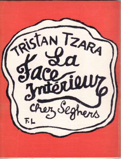 Tristan Tzara, La Face intérieure. 1953