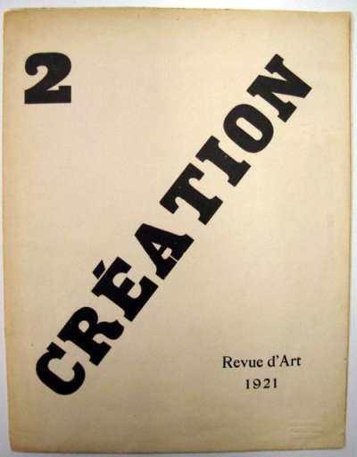 Création, revue dirigée par Vincent Huidobro, n°2 de novembre 1921, 24x31 cm, 16 p., n°3 de février 1924, 16x24 cm, 8 p. (trois numéros au total)