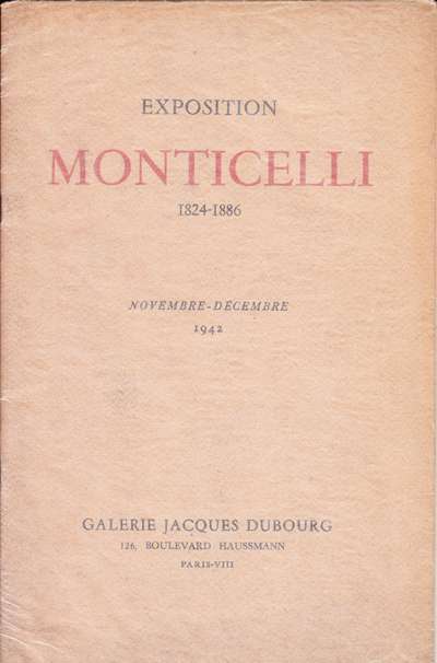 Galerie Jacques Dubourg, Monticelli. 15,5x24 cm. 20 p. Novembre-décembre 1942. Mourlot