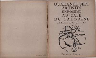Quarante-sept artistes exposent au Café du Parnasse, 103, blvd du Montparnasse, vernissage le 8 avril 1921. Préface de Serge Romoff. 11x13,5 cm. Seconde version papier