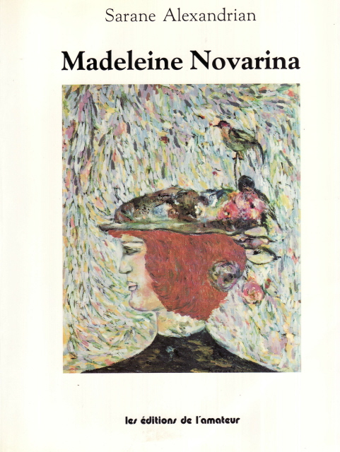 Sarane Alexandrian, Madeleine Novarina, Les éditions de l'amateur. 23x29 cm. 191 p. 1992