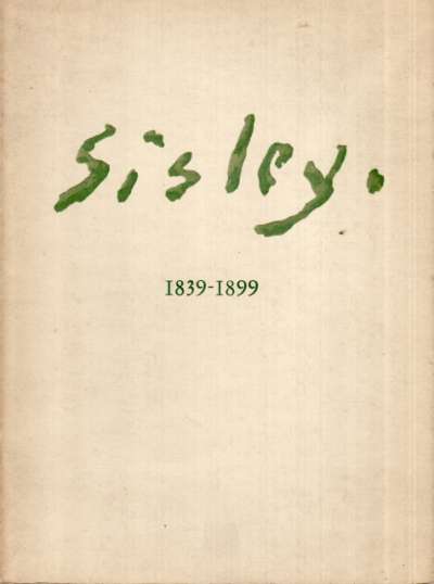 Alfred Sisley, organisée au profit de la Société des Amis du Louvre, Préface de Claude Roger-Marx. 29 mai-20 septembre 1957. Union-Jacomet. 19x25 cm. 24 p. 1957