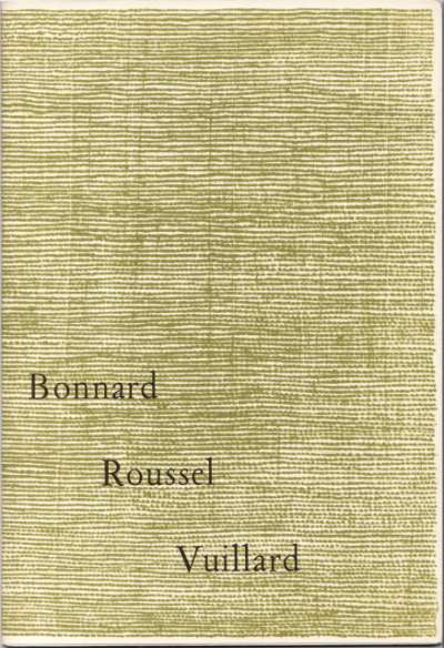 Bonnard, Roussel, Vuillard, 1960. Préface de J. Salomon. 16x28,5 cm, 46 p.. 1960