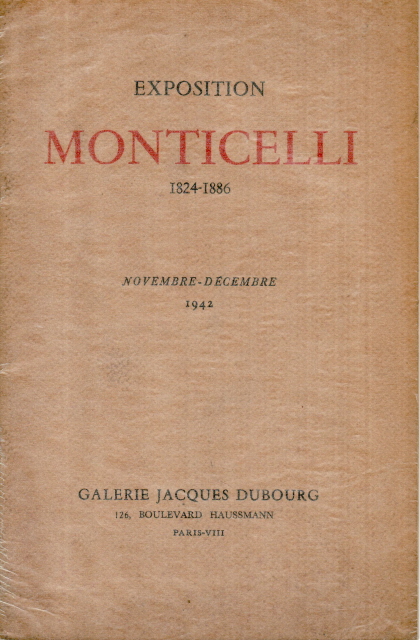 Monticelli, Galerie Jacques Dubourg. 24x15,5. 1942