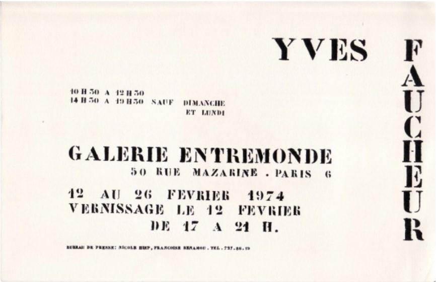 Carton du vernissage de l'exposition Yves Faucheur le vendredi 12 février 1974 à la Galerie Entremonde. 20x15 cm. 1974