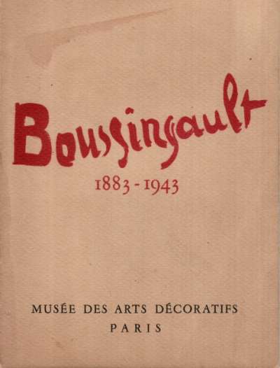 Boussingault, Musée des Arts Décoratifs. 13,5x18 cm. 1944