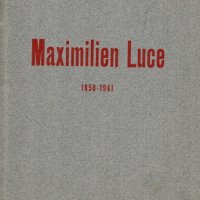 MAXIMILIEN LUCE, 1858-1941