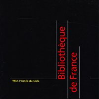 BIBLIOTHÈQUE DE FRANCE. 1992, L'ANNÉE DU SOCLE