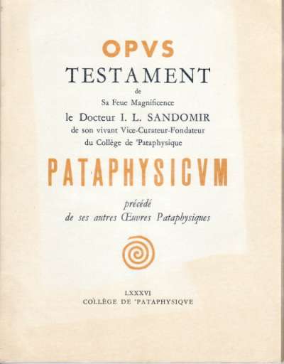 Docteur Sandomir, Opus pataphysicum